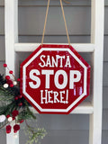 Santa Stop Here Sign