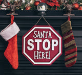 Santa Stop Here Sign