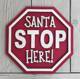 Santa Stop Here Sign